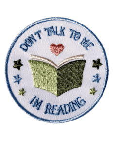 Patch_Don´t-talk-to-me-i´m-reading_freigestellt_01