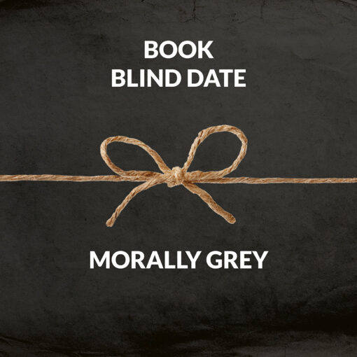 Book Blind Dates MOrally Grey.png