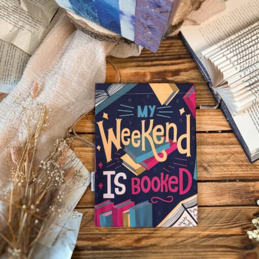 BH_MyWeekendIsBooked_01